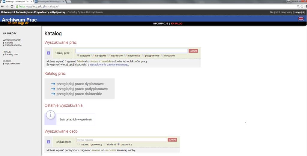 W KATALOGU, użytkownik może przeglądać informacje o pracach dyplomowych realizowanych i zrealizowanych w
