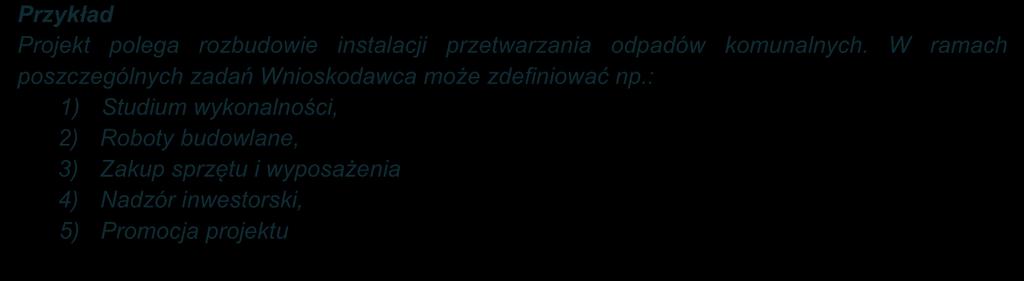 3 nie ma możliwości ręcznego dopisania kolejnych zadań w projekcie. Każde zadanie musi zostać uzupełnione o ogólny opis działań planowanych do realizacji w ramach tego zadania.