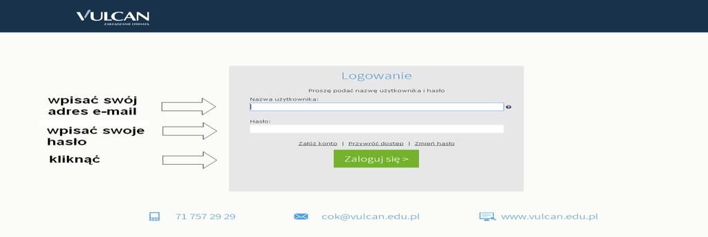 okna logowania swój e-mail i hasło.