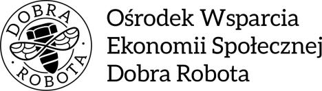 Regulamin rekrutacji i uczestnictwa w projekcie Ośrodek Wsparcia Ekonomii Społecznej DOBRA ROBOTA na subregion metropolitalny (nr projektu RPPM.06.03.