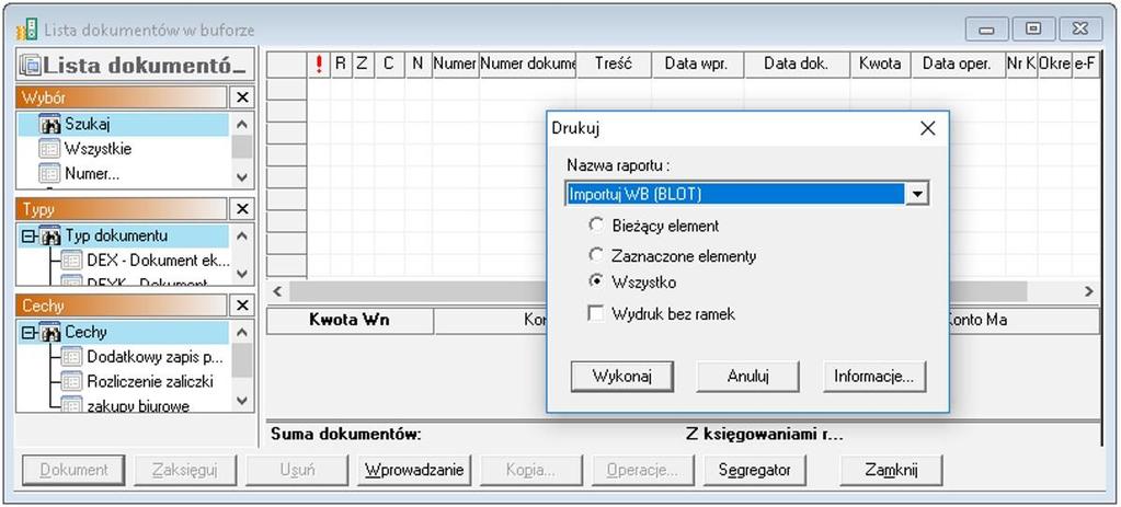 Uruchomienie Aby zaimportowa dokument nale y przej do Dokumenty -> Przegl danie -> Bufor ->
