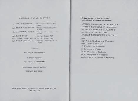 Muzea i kolekcje Marian Sołtysiak CZTERDZIESTOLECIE SECESJI W MUZEUM PŁOCKIM W latach 60. ubiegłego stulecia tylko nieliczni polscy historycy sztuki uważali secesję za sztukę wartościową.