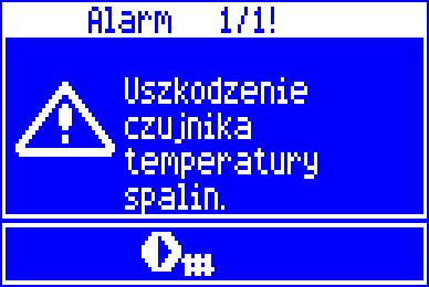 18 OPIS ALARMÓW 18.1 Uszkodzenie czujnika spalin Alarm wystąpi przy uszkodzeniu czujnika temperatury spalin oraz przy przekroczeniu zakresu pomiarowego tego czujnika.