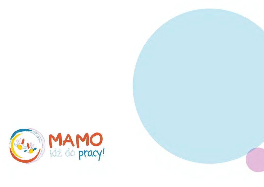 NASZE PROJEKTY Mamo pracuj!