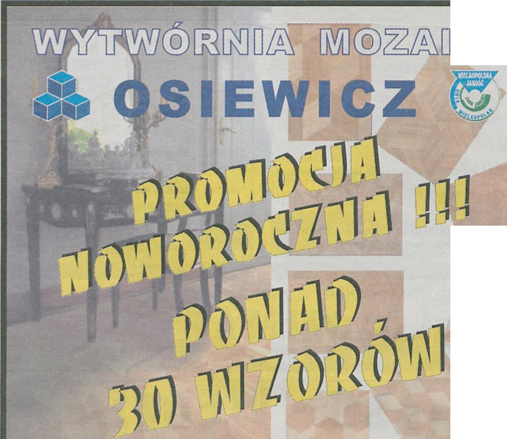 \f a x (0-6 2 ) 7 4 0-8 5-4 5, 7 4 0-8 5-9 4, 7 4 0-8 5-9 5 w w w.o s ie w ic z.p l e - m a il: m o z a ik a @ o s ie w ic z.p l rp.