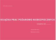 Księga pozwala na kontrolowanie wykonywania tych zaleceń i uwag.