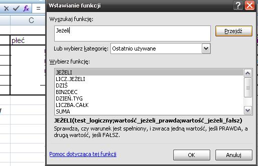 Excel Funkcje logiczne Program Excel pozwala na użycie funkcji logicznych pozwalających na uzyskanie