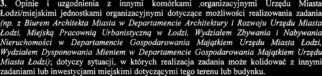 Gospodarowania Majqtkiem Urzgdu Miasta Eodzi, Wydziaiem Dysponowania Mieniem w Departamencie Gospodarowania Majqtkiem Urzqdu Miasta Eodzi); dotyczy sytuacji, w ktdrych realizacja zadania