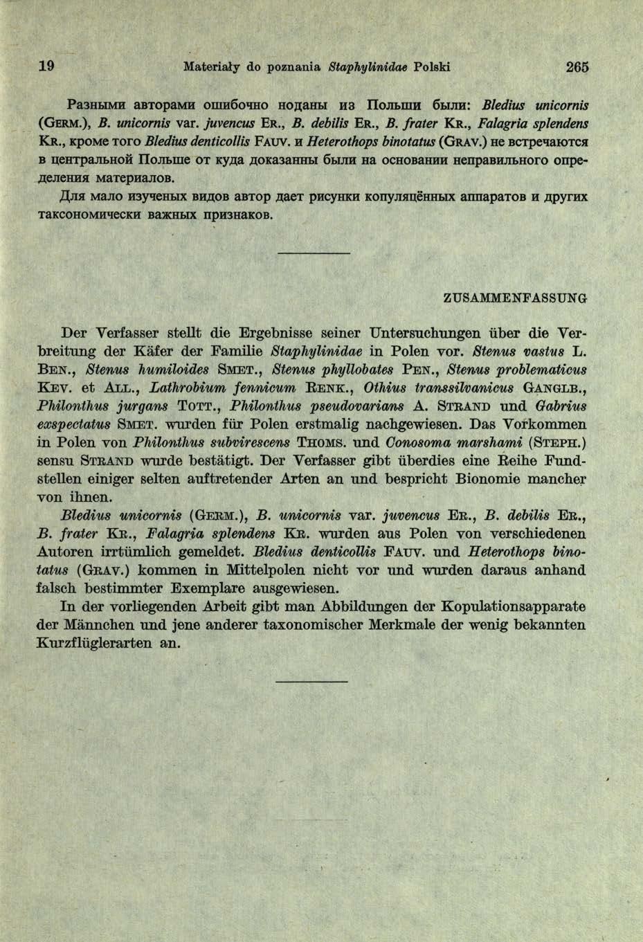 19 M ateriały do poznania Staphylinidae Polski 265 Pa3HŁiMH abtopamh o iu h Go h h o HOjjaHM H3 IIoJibmH 6 b ij ih : Bledius unicornis (G erm.), B. unicornis var. juvencus E r., B. debilis E r., B. frater K r.