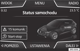 ECO-rady: Rady dot. oszczędzania paliwa Jeżeli naciśniesz na przycisk funkcyjny ECO-rady, otrzymasz rady dot. oszczędzania paliwa. Rady te wyświetlają się tylko wtedy, kiedy samochód stoi w miejscu.