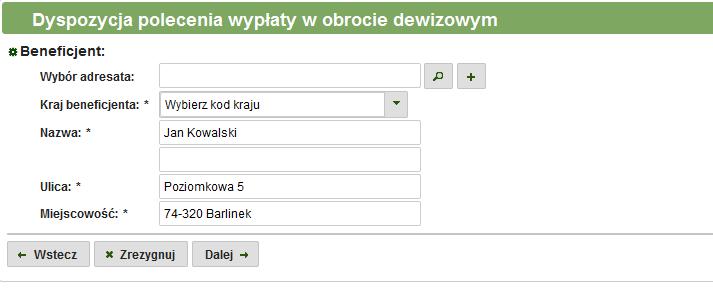 Kolejnym krokiem jest uzupełnienie parametrów beneficjenta (rys. 3.11). Należy uzupełnić pola: Kraj beneficjenta, Nazwa, Ulica, Miejscowość. Możliwy jest również wybór adresata z książki adresowej.