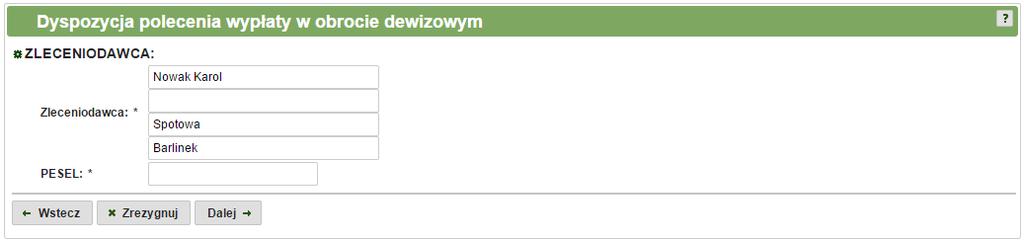 Należy w nim uzupełnić pola: Zleceniodawca oraz PESEL, a następnie kliknąć przycisk. Rys. 3.