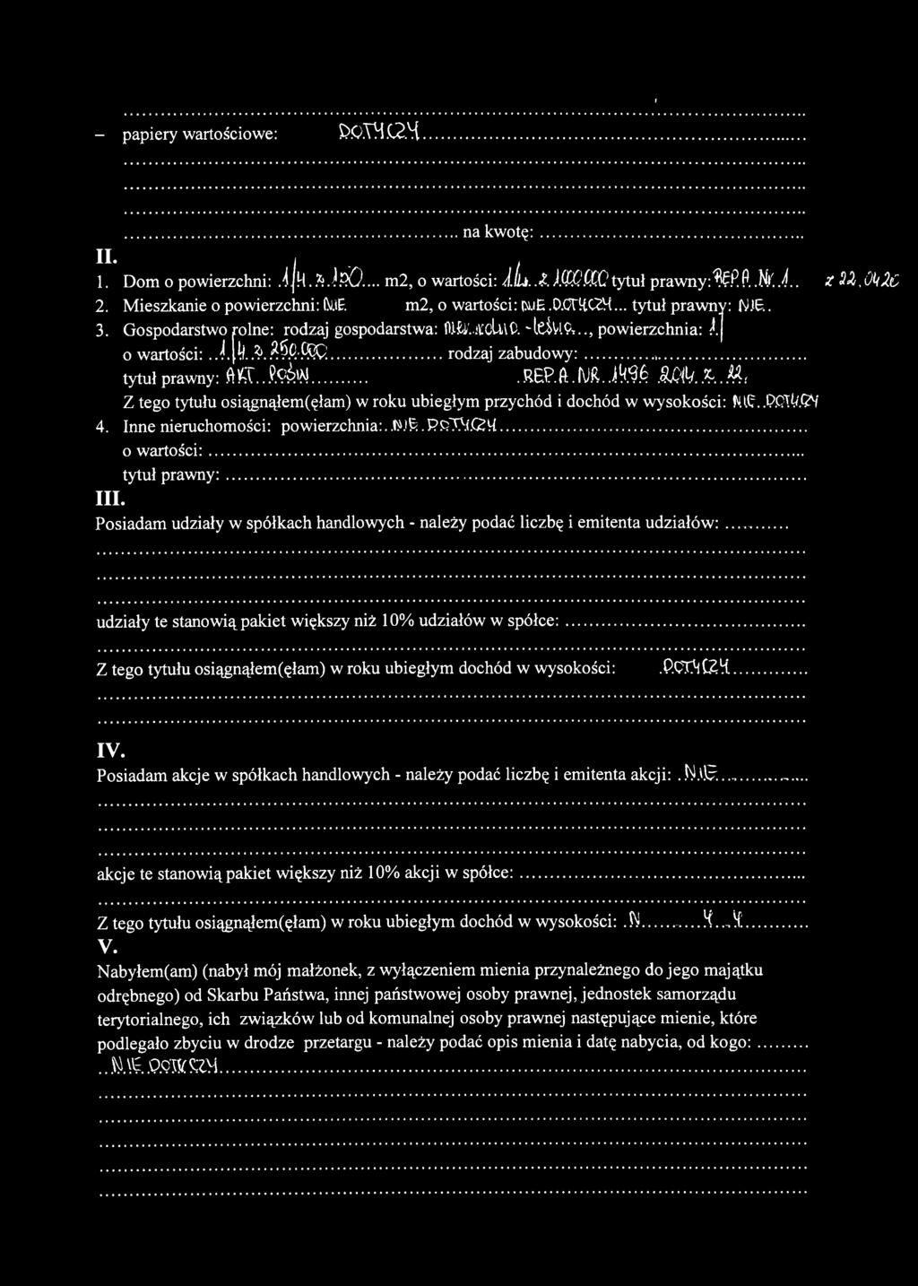 .. rodzaj zabudow y:... tytuł prawny: ftfct.. f t & N. REP.ft.I\JR..M $ M k &. M, Z tego tytułu osiągnąłem(ęłam) w roku ubiegłym przychód i dochód w wysokości: MU.,P.QT^.ęV 4.