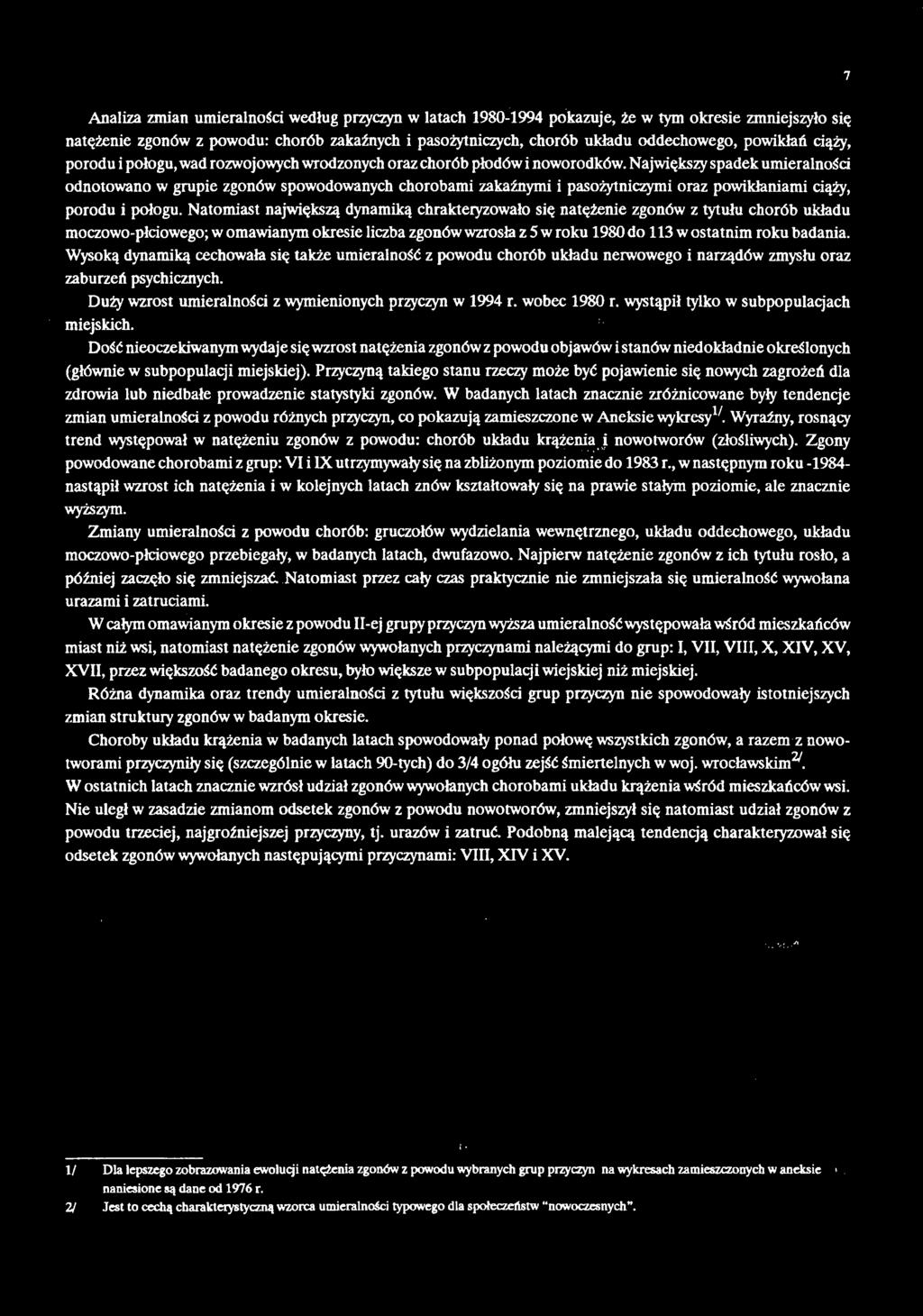 Największy spadek umieralności odnotowano w grupie zgonów spowodowanych chorobami zakaźnymi i pasożytniczymi oraz powikłaniami ciąży, porodu i połogu.