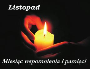 30 Za zmar³ych od listopada 2017 roku do listopada 2018 7.30 + Stefania i Marian, Romuald Goœciniak 9.