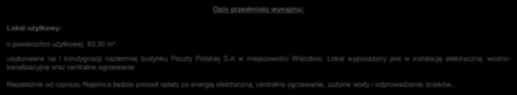 Lokal wyposażony jest w instalację elektryczną, wodnokanalizacyjną oraz centralne ogrzewanie.