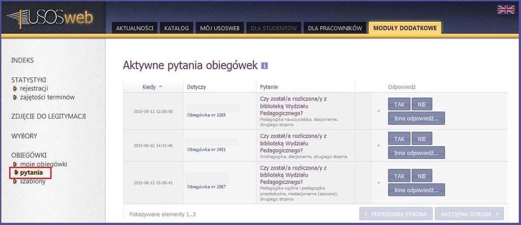 Zestaw bieżących pytań, które czekają na odpowiedzi najprościej znaleźć właśnie w menu Obiegówek pytania. Rys. 26. Bieżące zadania Odpowiadającego w menu pytania.