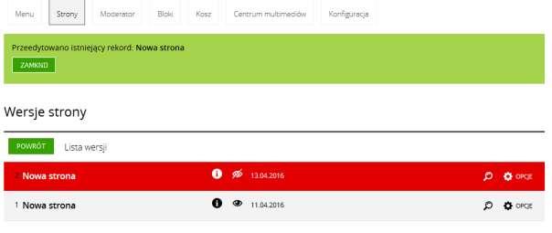 Stara wersja będzie cały czas widoczna, dopóki nowa nie zostanie opublikowana w moderatorze.