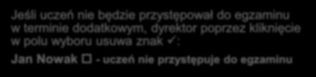 kliknięcie w polu wyboru usuwa znak : Jan Nowak - uczeń nie