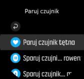Aby sparować urządzenie POD lub czujnik: 1. Przejdź do ustawień zegarka i wybierz Łączność. 2. Wybierz Paruj czujnik, aby uzyskać listę typów czujników. 3.