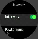 Podczas definiowania własnych interwałów należy ustawić cztery pozycje: Interwały: przełączanie wł./wył. umożliwiające trening interwałowy.