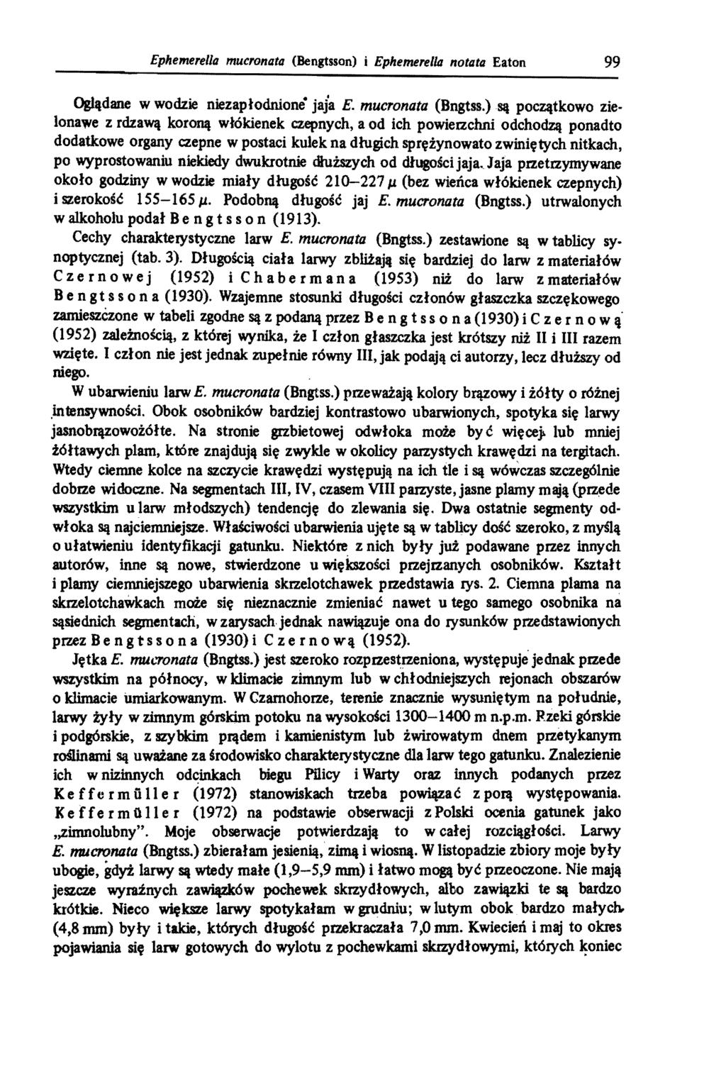 Ephemerella mucronata (Bengtsson) i Ephemerella notata Eaton 99 Oglądane w wodzie niezapłodnione jaj'a E. mucronata (Bngtss.