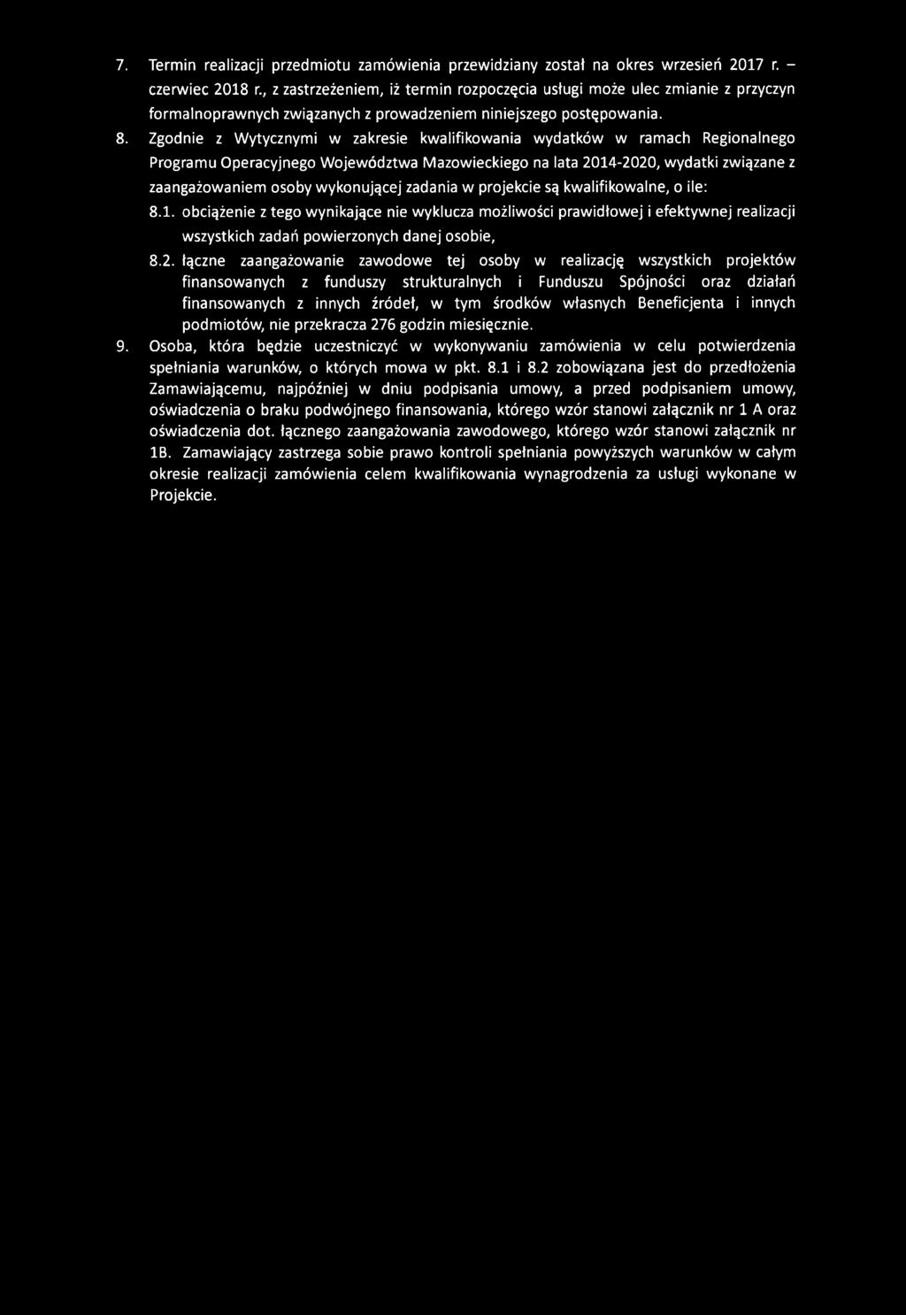 łączne zaangażowanie zawodowe tej osoby w realizację wszystkich projektów finansowanych z funduszy strukturalnych i Funduszu Spójności oraz działań finansowanych z innych źródeł, w tym środków
