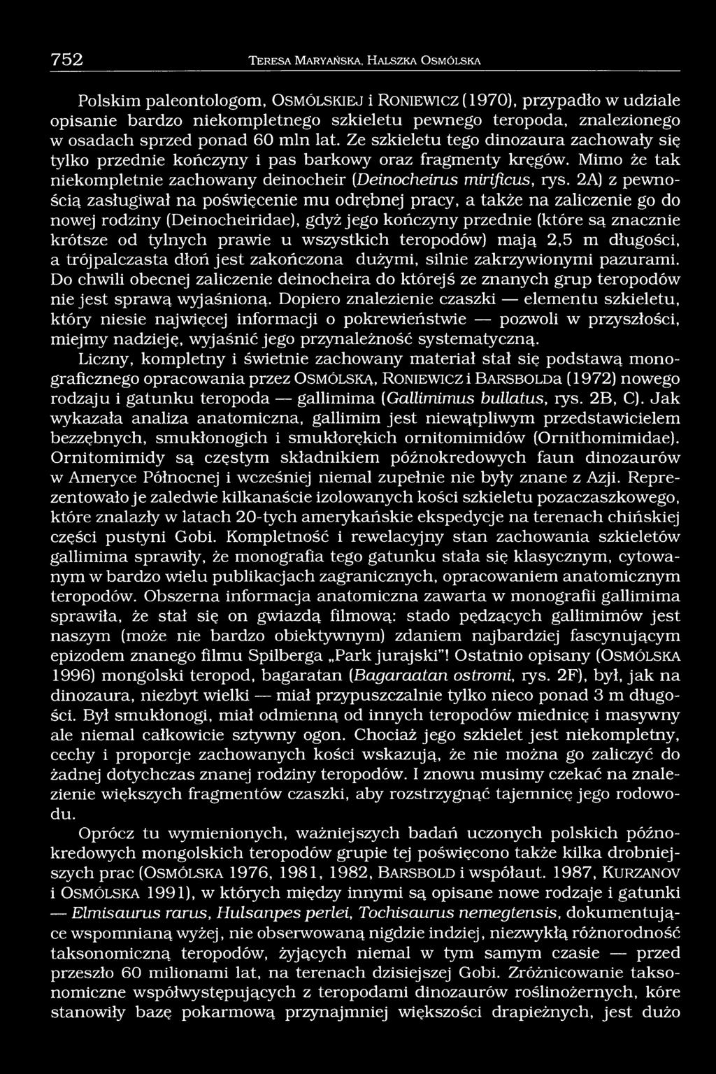 Mimo że tak niekompletnie zachowany deinocheir (Deinocheirus mirificus, rys.
