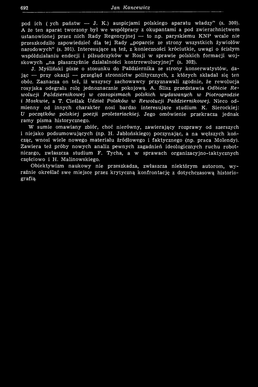 paryskiemu KNP wcale nie przeszkodziło zapowiedzieć dla tej Rady poparcie ze strony wszystkich żywiołów narodowych" (s. 301).