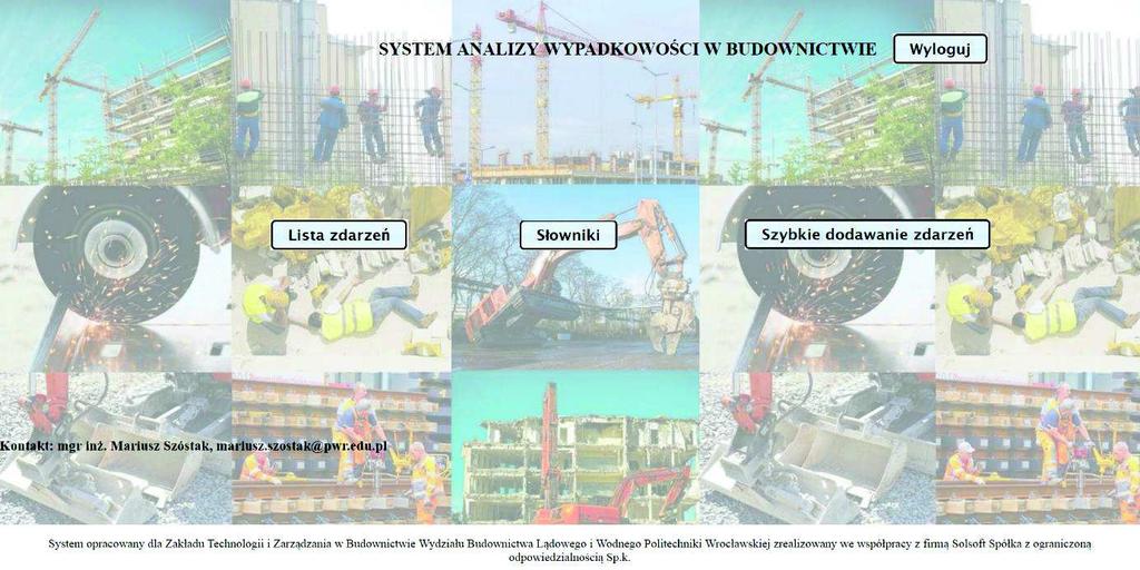 Po zalogowaniu się do systemu użytkownikowi ukazuje się menu składające się z trzech elementów: Lista zdarzeń, Słowniki, Szybkie dodawanie zdarzeń.