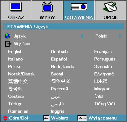 Ustawienia Język Język Wybierz wielojęzyczne menu OSD.
