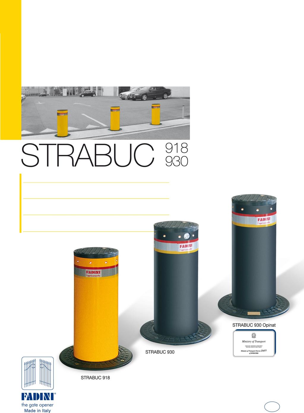 Chowane, hydrauliczne s³upki blokady wjazdu STRABUC 918 w wersji pomalowanej i ze stali nierdzewnej STRABUC