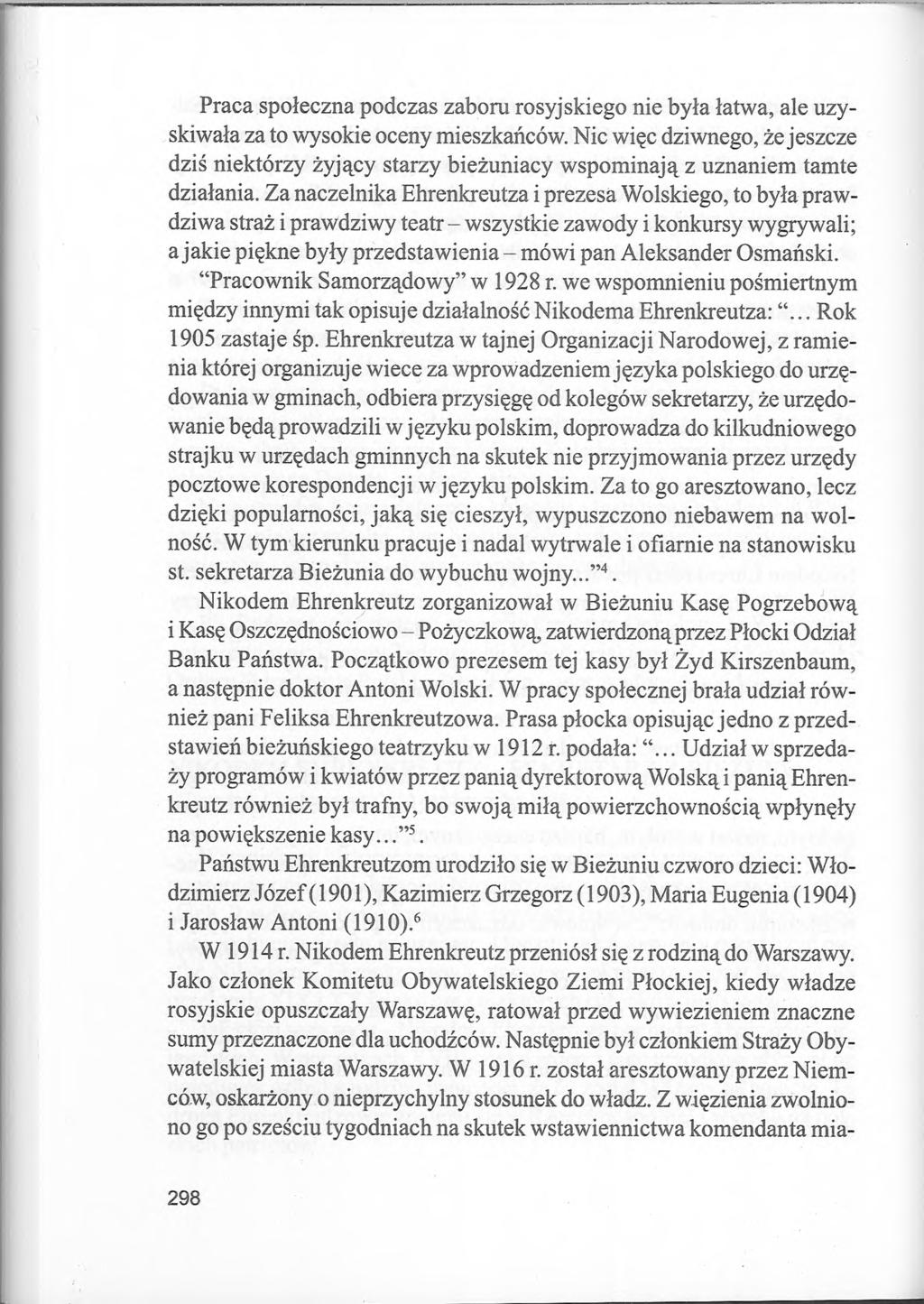 Praca społeczna podczas zaboru rosyjskiego nie była łatwa, ale uzyskiwała za to wysokie oceny mieszkańców.
