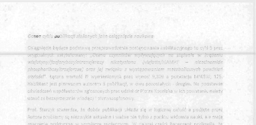 Starzyk stwierdza, że dobór publikacji układa się w logiczną całość a podjęte przez Autora problemy są niezwykle aktualne i ważne nie tylko z punktu widzenia nauki, ale mają znaczenie praktyczne w