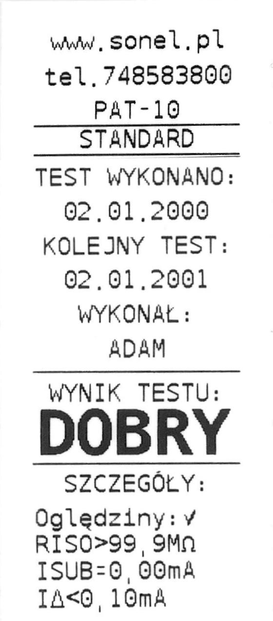 Jeżeli wybrano druk pełny ( ) miernik wydrukuje dane takie jak dla wydruku standardowego oraz dodatkowo składowe wyniki pomiarów: Wydruk pełny dla pomiaru: z wynikiem pozytywnym z wynikiem negatywnym.
