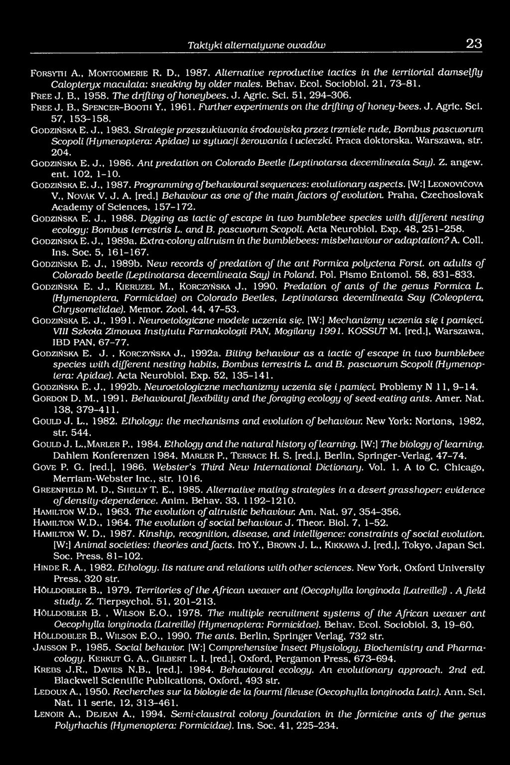 Further experiments on the drifting of honey-bees. J. Agric. Sei. 57, 153-158. G o d z iń s k a E. J., 1983.