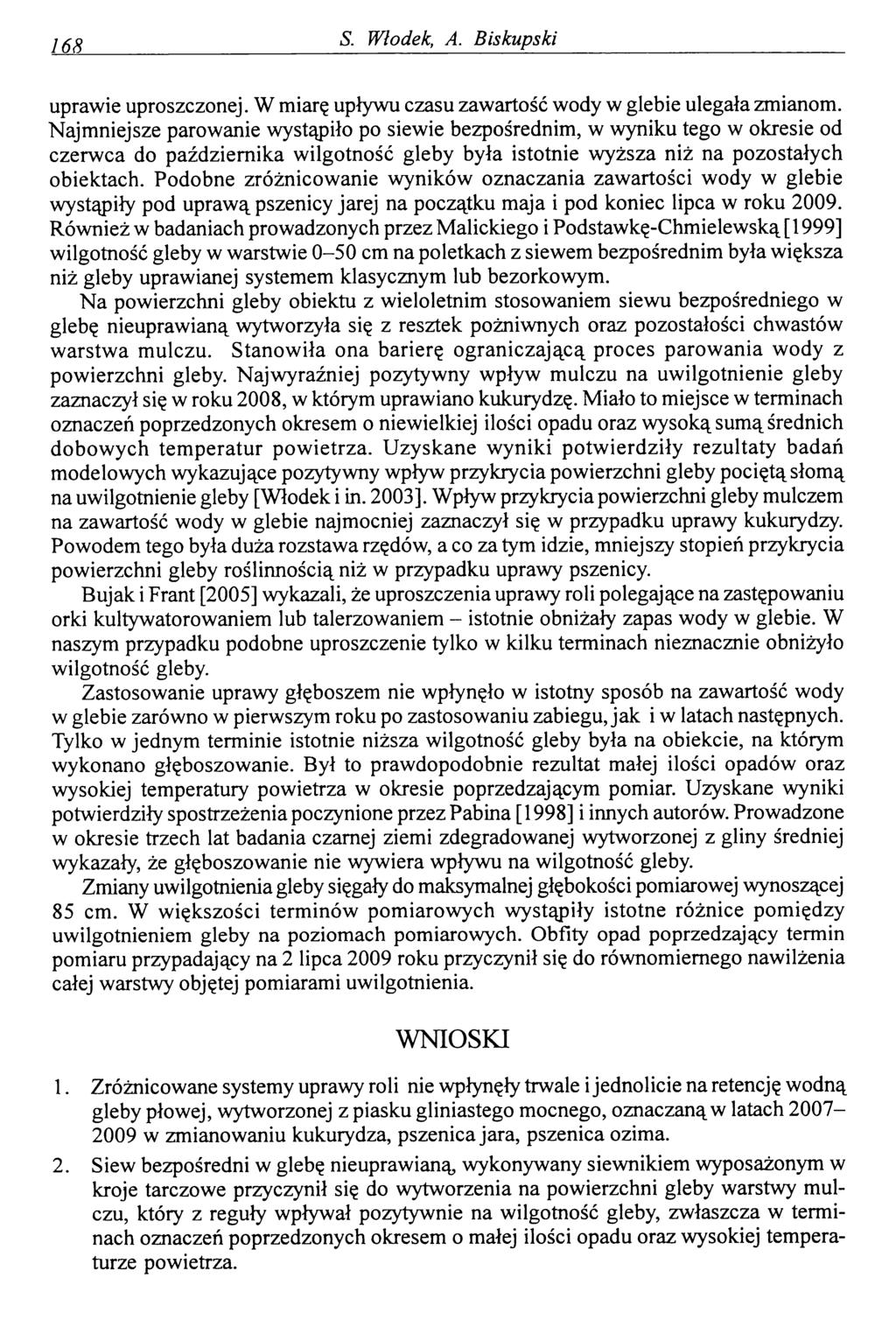 168 S. Włodek, A. Biskupski uprawie uproszczonej. W miarę upływu czasu zawartość wody w glebie ulegała zmianom.