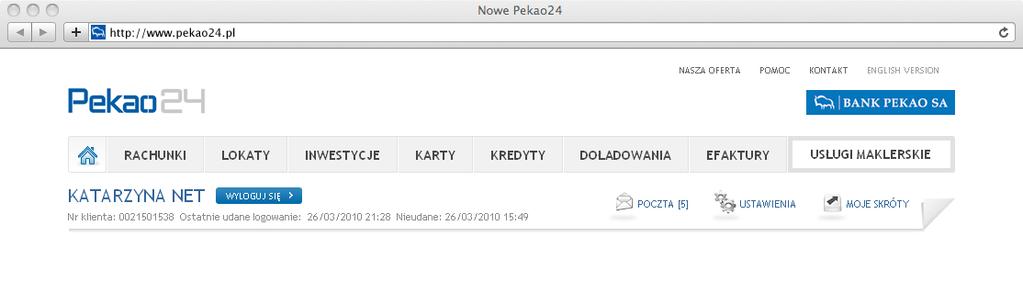 Strona główna klienta w Pekao24Makler 3.2. Menu górne Menu górne jest stałym elementem dostępnym z każdego miejsca nowego serwisu.