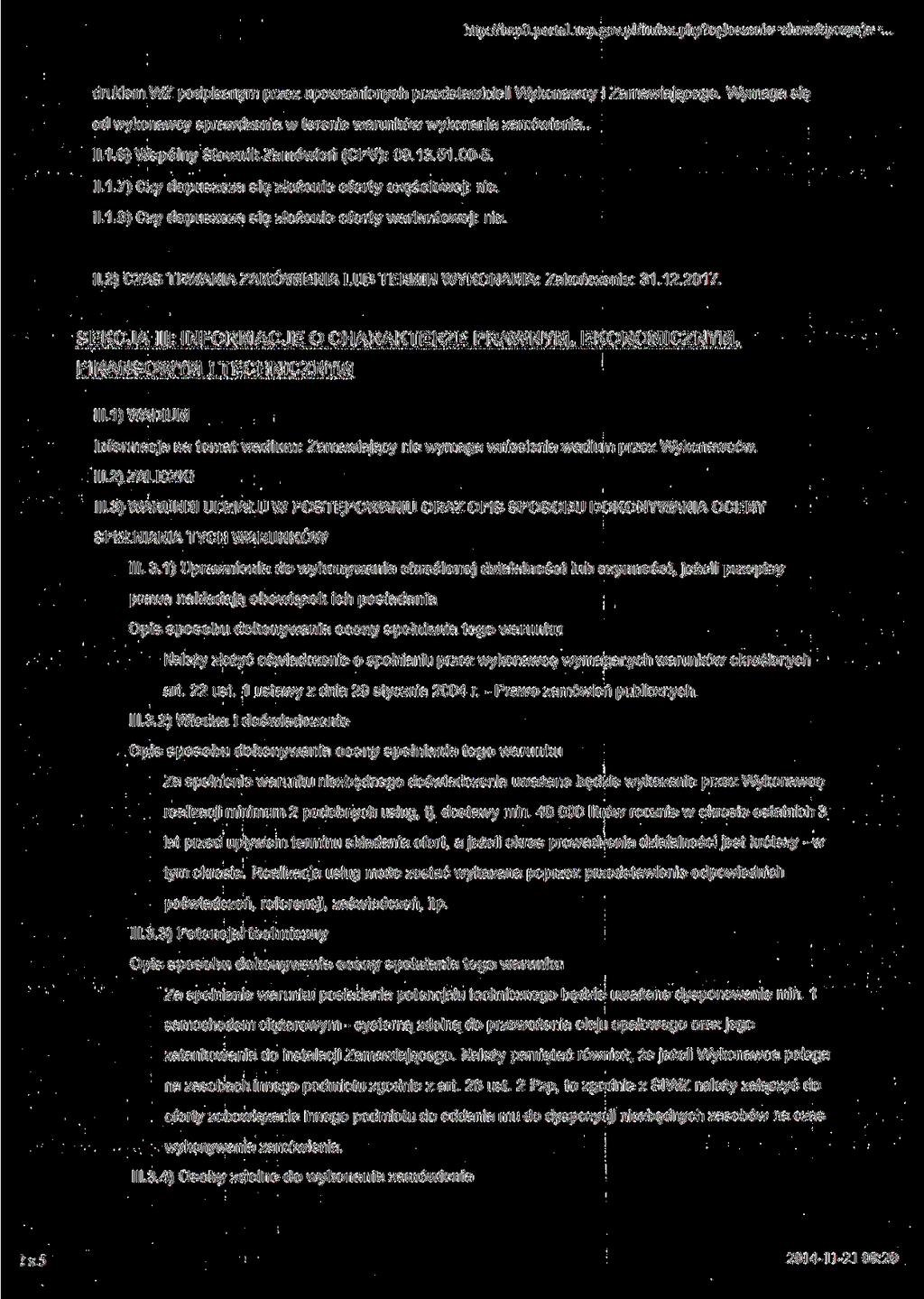 http://bzpo. portal, uzp.gov.pl/index. php?ogloszenie=show&pozycja=... drukiem WZ podpisanym przez upoważnionych przedstawicieli Wykonawcy i Zamawiającego.