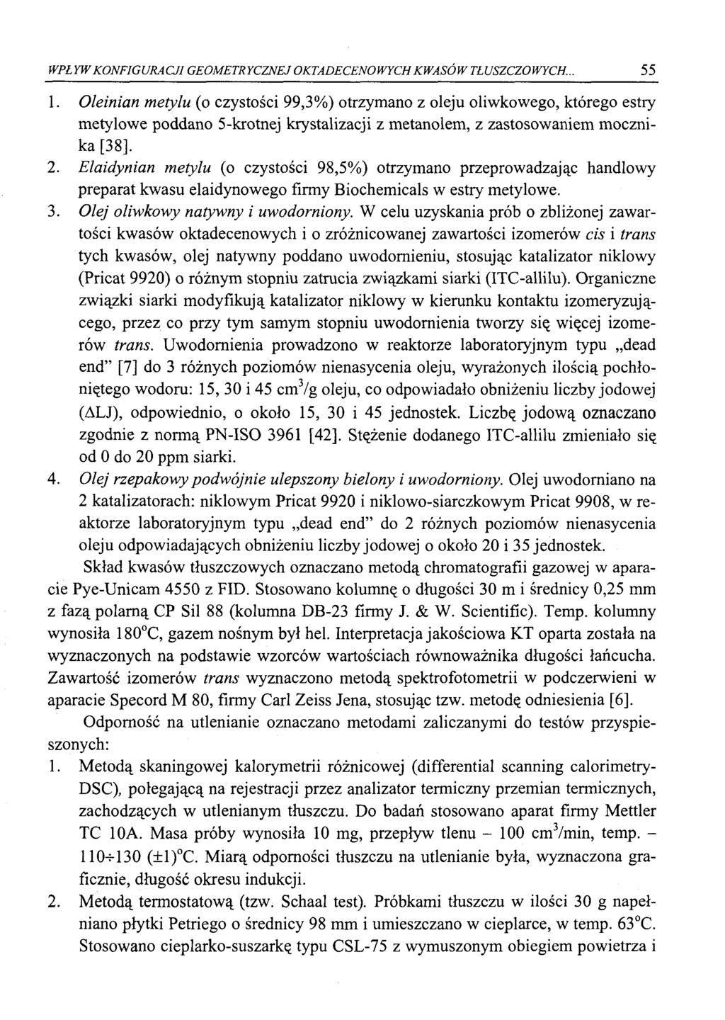 WPŁYWKONFIGURACM GEOMETRYCZNEJ OKTADECENOWYCHKWASÓW TŁUSZCZOWYCH.. 55 1.