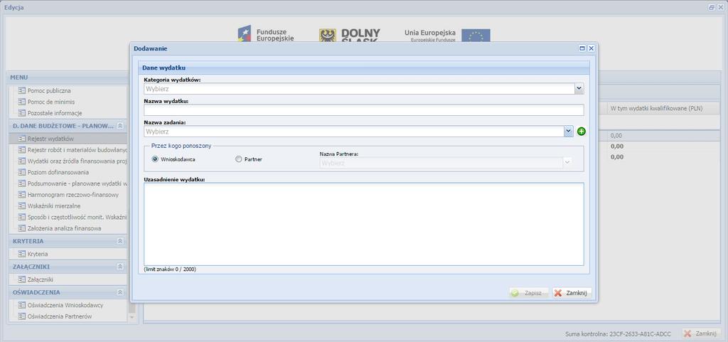 REJESTR WYDATKÓW Sekcja ta służy ocenie kwalifikowalności poszczególnych wydatków planowanych do poniesienia w ramach projektu.