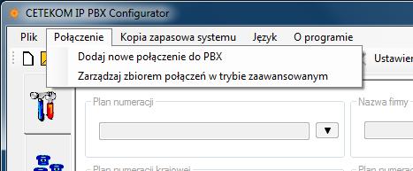 3 Menu Połączenie - umożliwia dodanie nowego połączenia do PBX lub zarządzanie zbiorem połączeo w