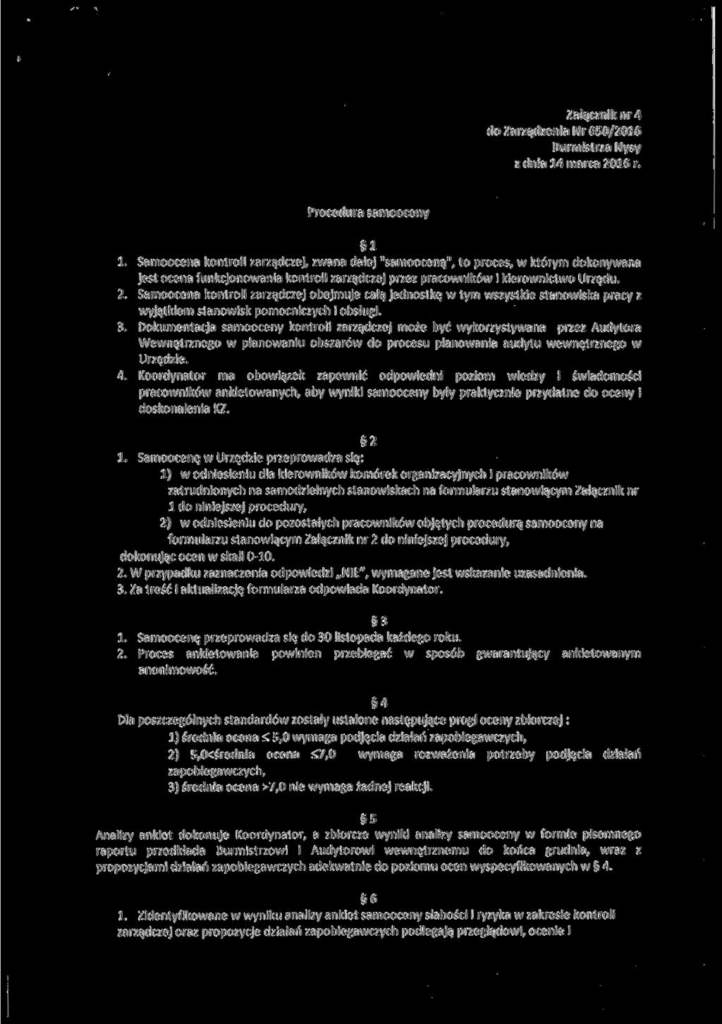 Załącznik nr 4 do Zarządzenia Nr 650/2016 Burmistrza Nysy z dnia 14 marca 2016 r. Procedura samooceny 1 1.