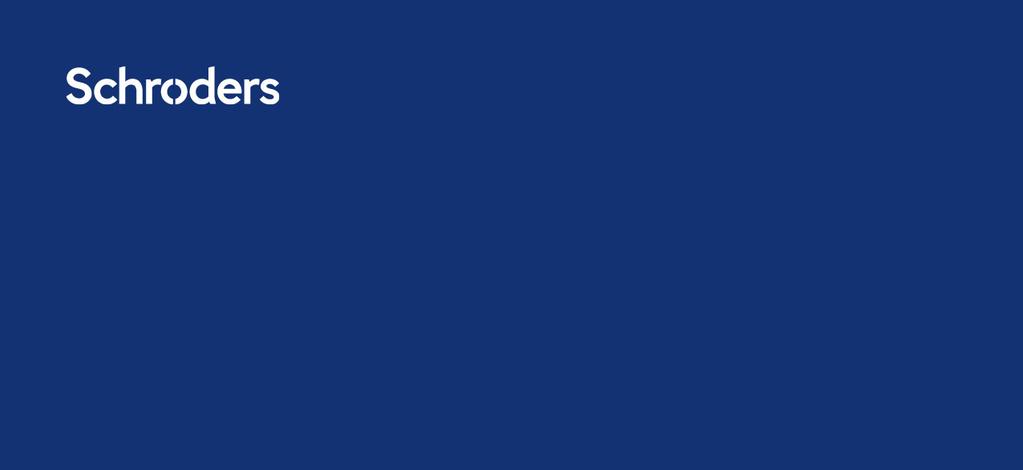 Schroder Investment Management GmbH Taunustor 1 (TaunusTurm), 60310 Frankfurt am Main Tel.: +49 (0)69 97 57 17-0 E-Mail: SchrodersPoland@schroders.com schroders.