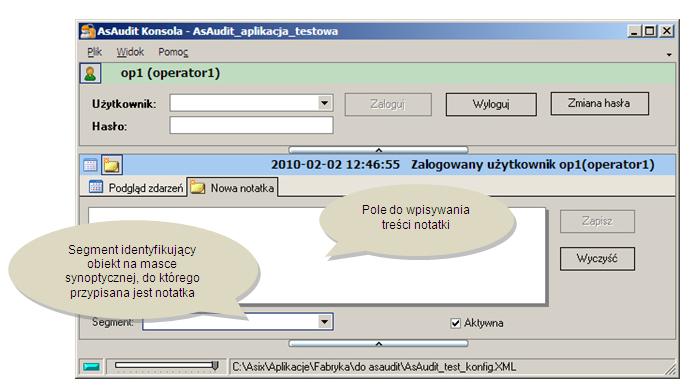 Tworzenie notatek Aby utworzyć notatkę należy wywołać okno konsoli Audit, umożliwiające