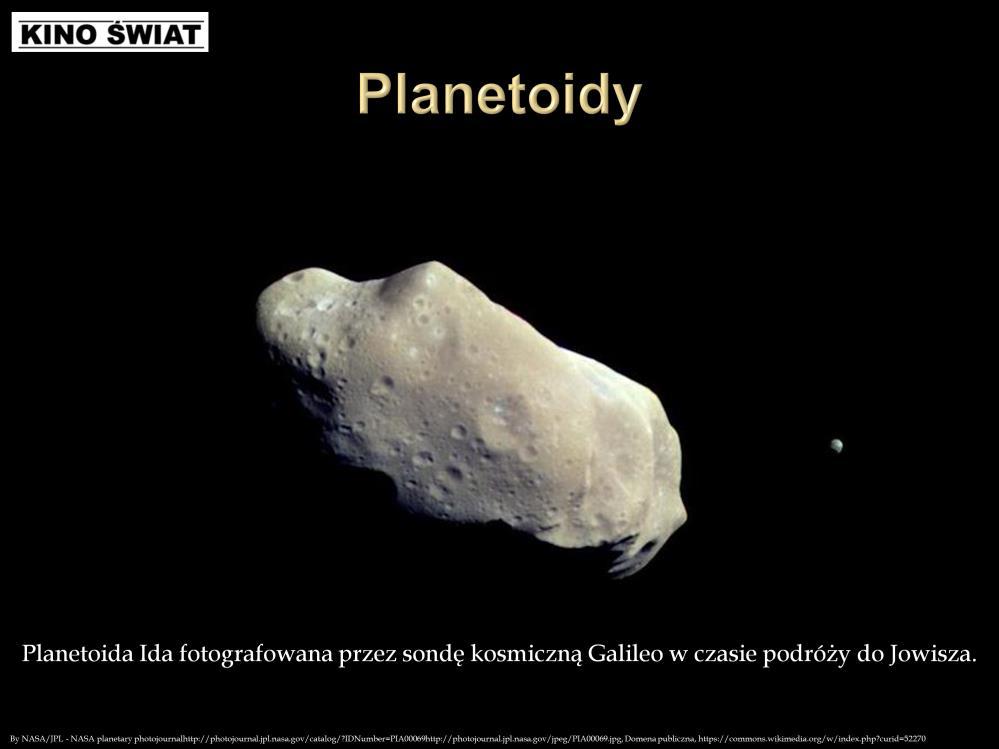 Planetoidy to ciała niebieskie o małych rozmiarach - od kilku metrów do czasem ponad 1000 km, obiegające gwiazdę centralną (w Układzie Słonecznym - Słooce), posiadające stałą powierzchnię skalną lub