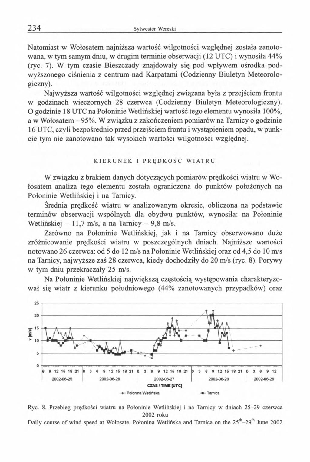 Natomiast w Wołosatem najniższa wartość wilgotności względnej została zanotowana, w tym samym dniu, w drugim terminie obserwacji (12 UTC) i wynosiła 44% (ryc. 7).