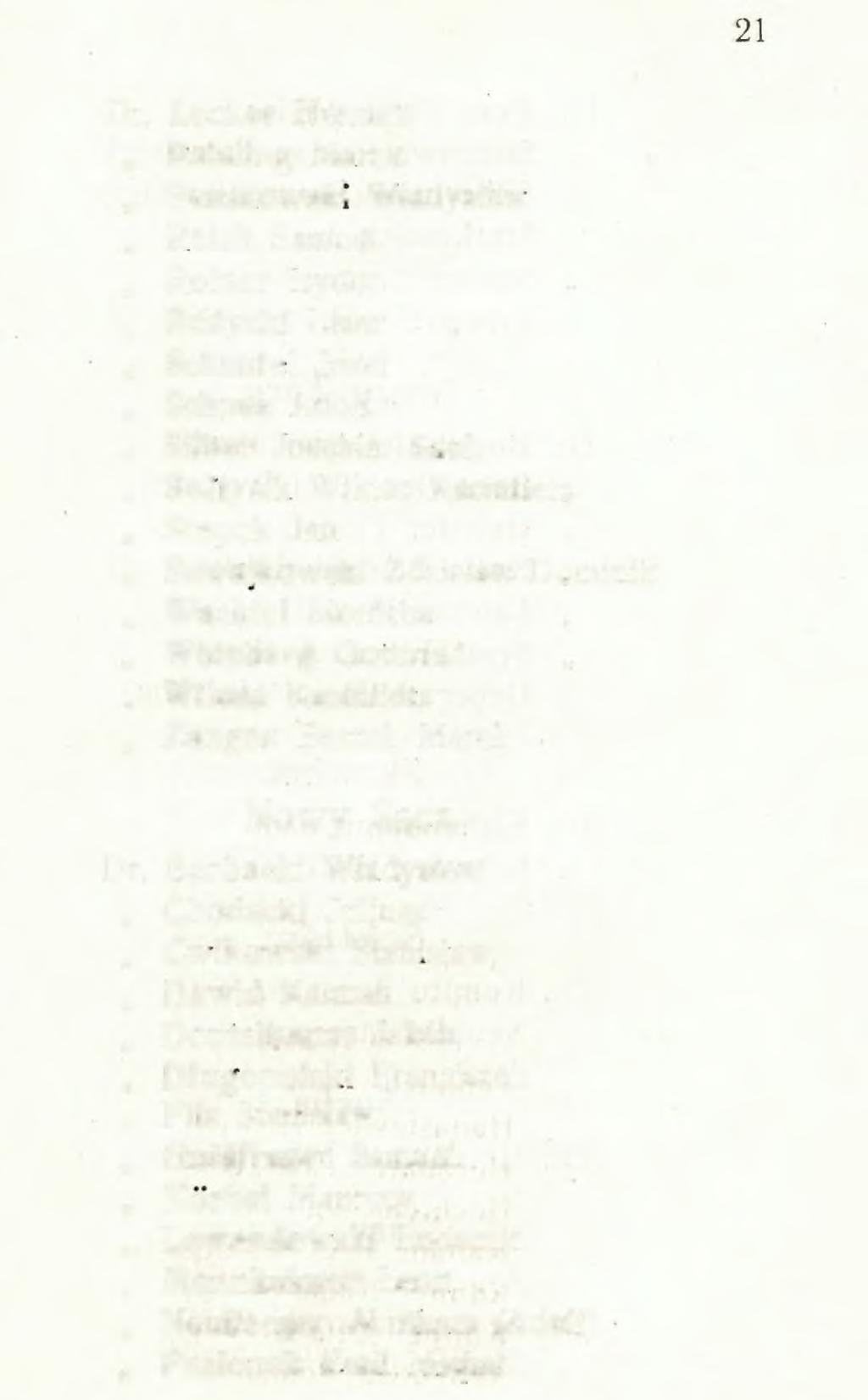 Dr. Lecker Herman Pelzling Marek Peszkowsk' Władysław Reich Samuel Reiner Izydor Różycki
