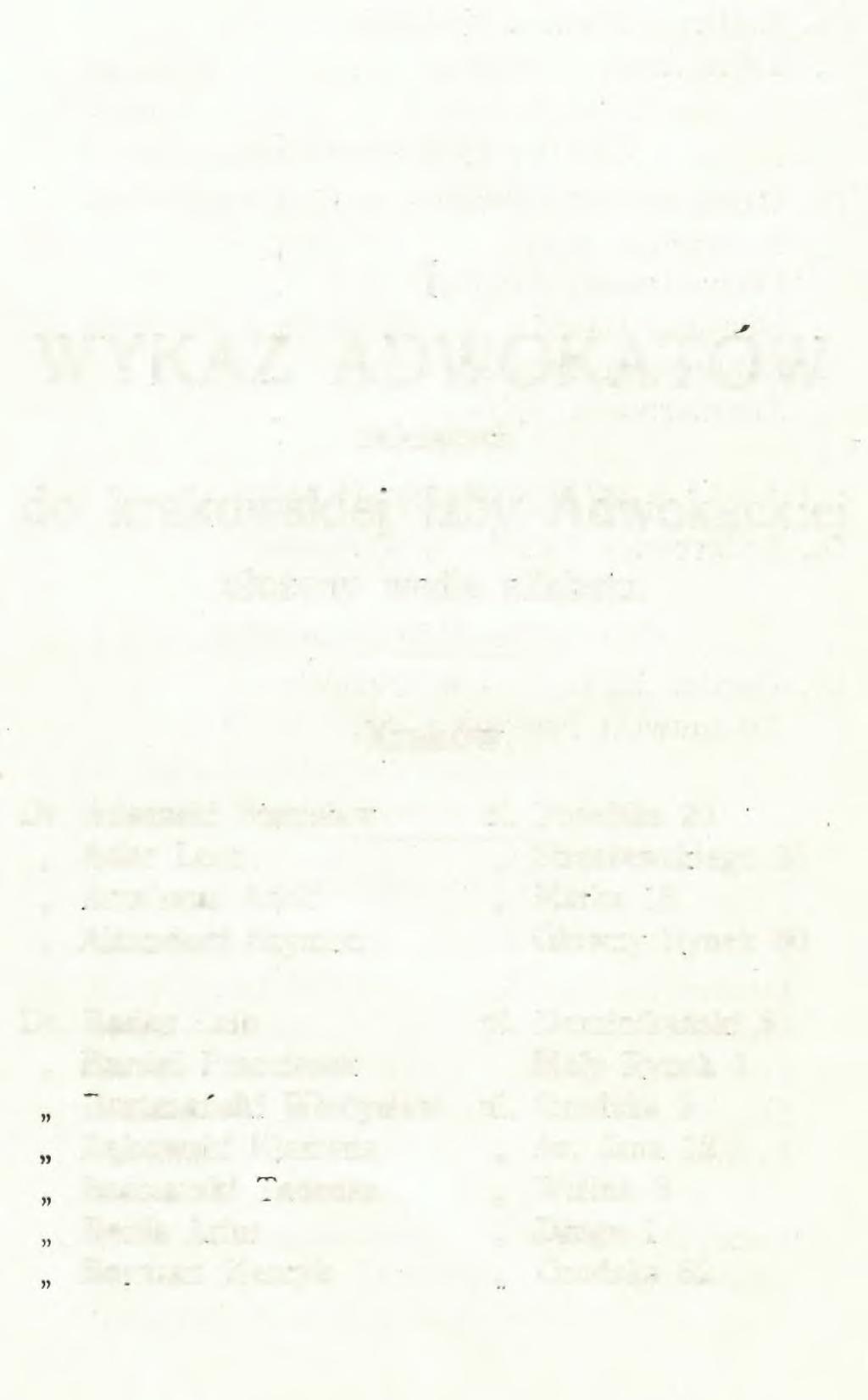 I. WYKAZ ADWOKATÓW należących do krakowskiej Izby Adwokackiej ułożony