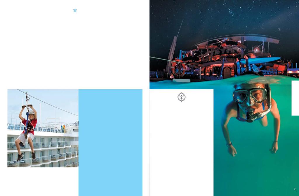 POCZUJ SIĘ JAK RYBA W WODZIE Rejsy z Royal Caribbean na zawsze zmienią sposób spędzania przez Ciebie wakacji. To wiele wspaniałych, radosnych chwil, które mają także wpływ na całe Twoje życie.